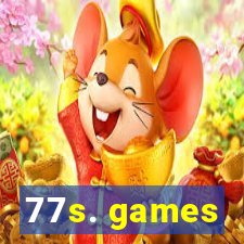 77s. games